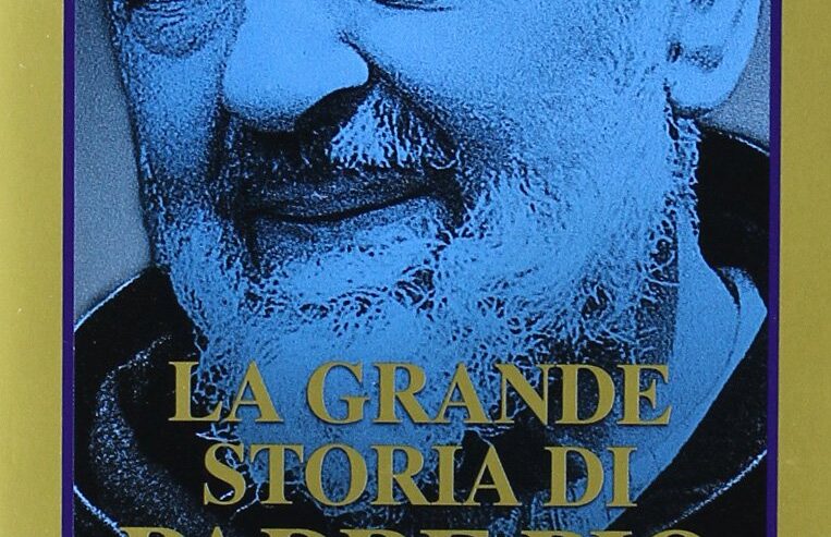 La grande storia di Padre Pio