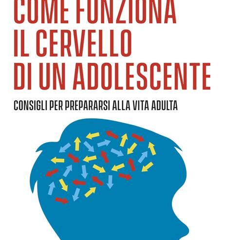 Come funziona il cervello di un adolescente